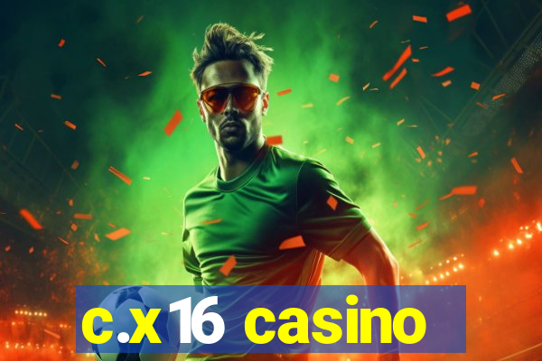 c.x16 casino